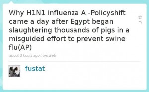 @Fustat asking why "Swine flu" has been named to H1N1 just after Egypt decided to kill all "swines" in the country.